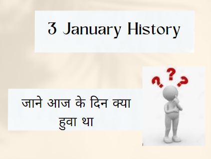 3 January History