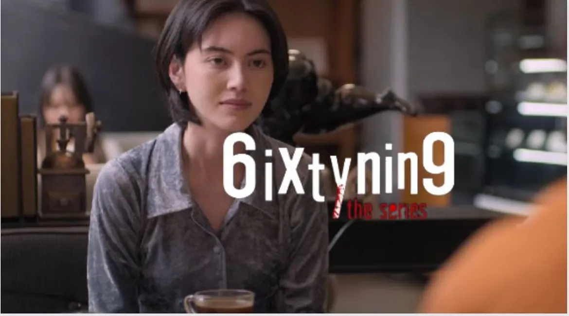 6ixtynin9 The Series Cast