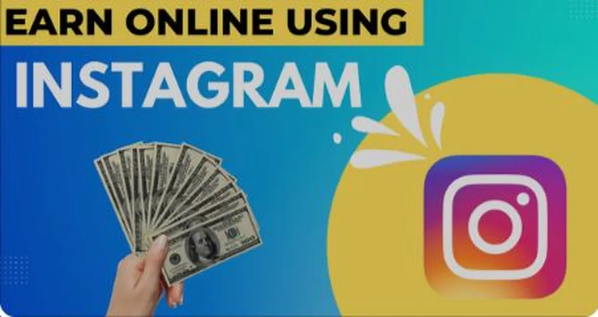 Earn money online from Instagram